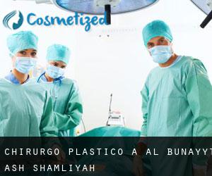Chirurgo Plastico a Al Bunayyāt ash Shamālīyah