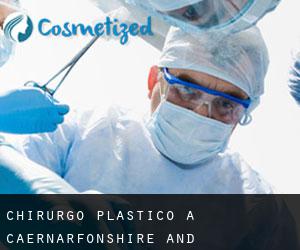 Chirurgo Plastico a Caernarfonshire and Merionethshire