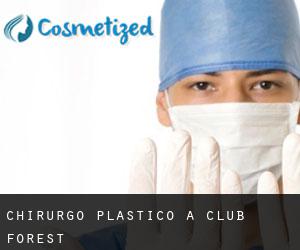 Chirurgo Plastico a Club Forest
