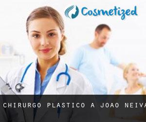 Chirurgo Plastico a João Neiva