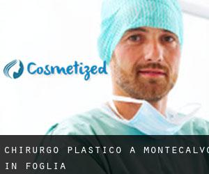 Chirurgo Plastico a Montecalvo in Foglia