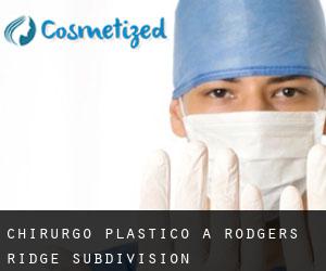 Chirurgo Plastico a Rodgers Ridge Subdivision