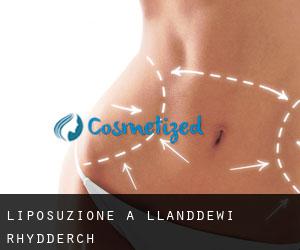 Liposuzione a Llanddewi Rhydderch