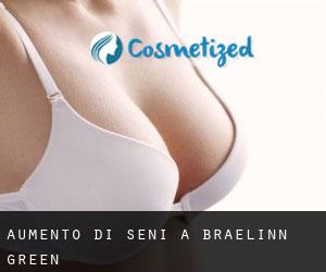 Aumento di seni a Braelinn Green