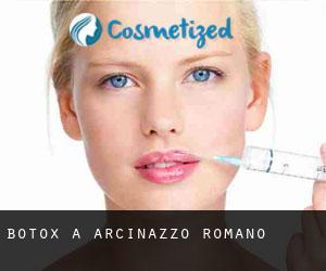 Botox a Arcinazzo Romano