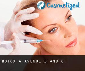 Botox a Avenue B and C