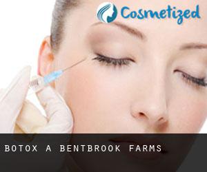 Botox a Bentbrook Farms