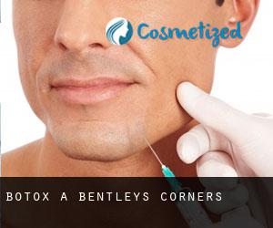 Botox a Bentleys Corners