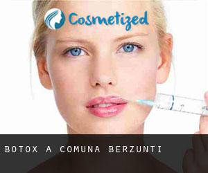 Botox a Comuna Berzunţi
