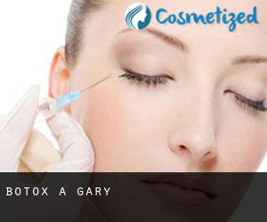 Botox a Gary