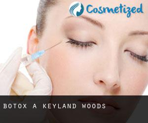 Botox a Keyland Woods