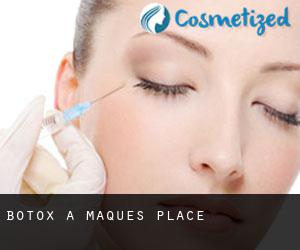 Botox a Maques Place