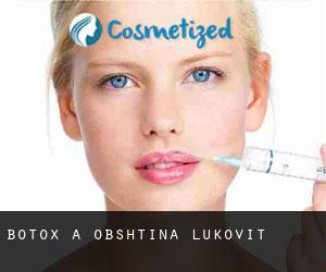 Botox a Obshtina Lukovit