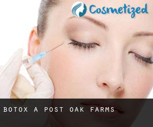 Botox a Post Oak Farms