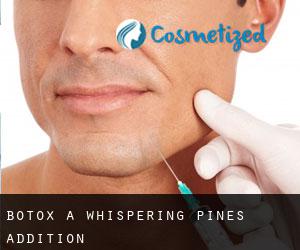 Botox a Whispering Pines Addition