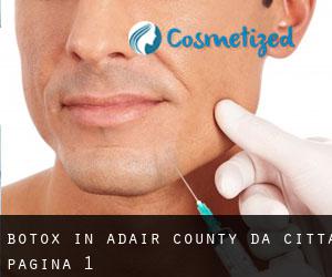 Botox in Adair County da città - pagina 1