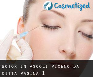 Botox in Ascoli Piceno da città - pagina 1