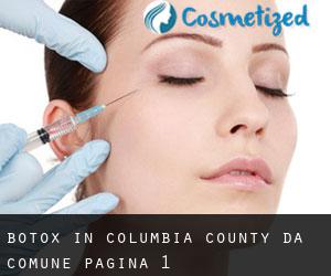 Botox in Columbia County da comune - pagina 1