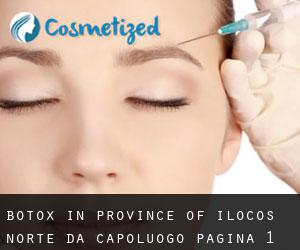 Botox in Province of Ilocos Norte da capoluogo - pagina 1