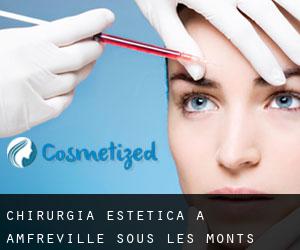 Chirurgia estetica a Amfreville-sous-les-Monts