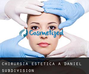 Chirurgia estetica a Daniel Subdivision