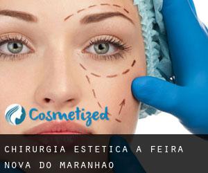 Chirurgia estetica a Feira Nova do Maranhão