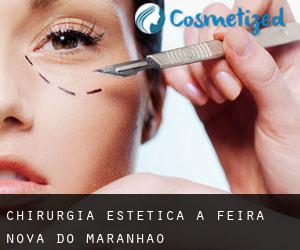 Chirurgia estetica a Feira Nova do Maranhão