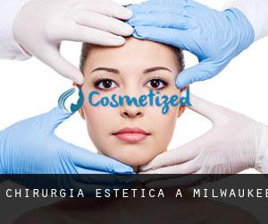 Chirurgia estetica a Milwaukee
