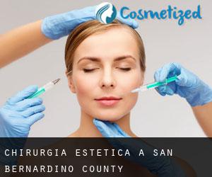 Chirurgia estetica a San Bernardino County