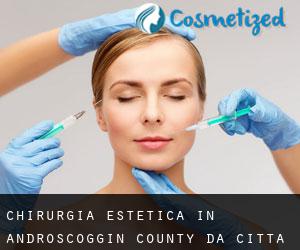 Chirurgia estetica in Androscoggin County da città - pagina 2
