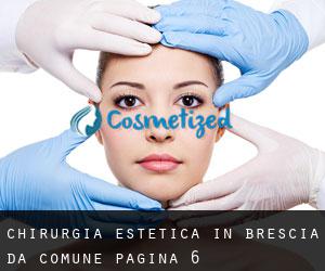 Chirurgia estetica in Brescia da comune - pagina 6