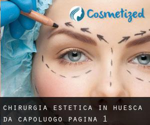 Chirurgia estetica in Huesca da capoluogo - pagina 1