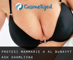 Protesi mammarie a Al Bunayyāt ash Shamālīyah