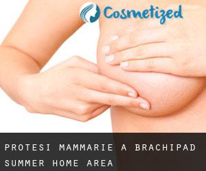 Protesi mammarie a Brachipad Summer Home Area