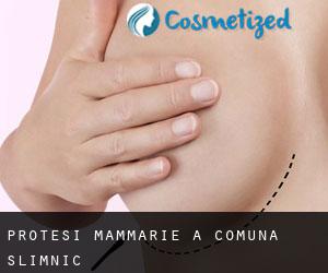 Protesi mammarie a Comuna Slimnic