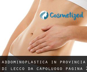 Addominoplastica in Provincia di Lecco da capoluogo - pagina 2