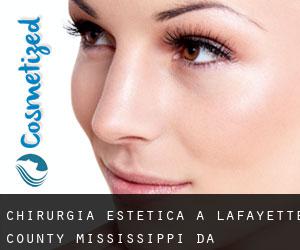 chirurgia estetica a Lafayette County Mississippi da capoluogo - pagina 1