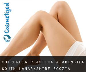 chirurgia plastica a Abington (South Lanarkshire, Scozia)