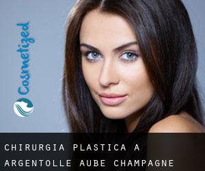 chirurgia plastica a Argentolle (Aube, Champagne-Ardenne)