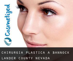 chirurgia plastica a Bannock (Lander County, Nevada)