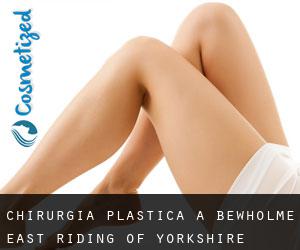 chirurgia plastica a Bewholme (East Riding of Yorkshire, Inghilterra)