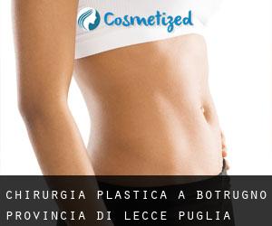 chirurgia plastica a Botrugno (Provincia di Lecce, Puglia)