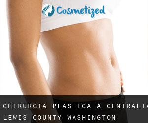 chirurgia plastica a Centralia (Lewis County, Washington)