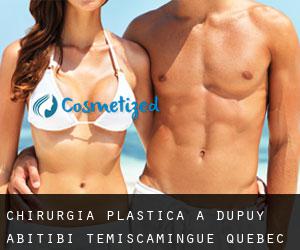 chirurgia plastica a Dupuy (Abitibi-Témiscamingue, Quebec)