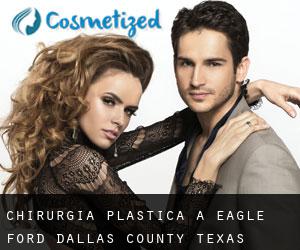 chirurgia plastica a Eagle Ford (Dallas County, Texas)