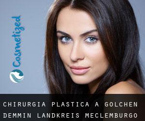 chirurgia plastica a Golchen (Demmin Landkreis, Meclemburgo-Pomerania Anteriore)