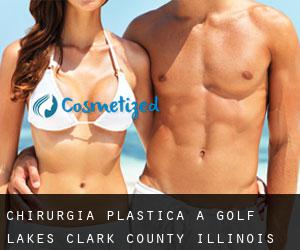 chirurgia plastica a Golf Lakes (Clark County, Illinois)