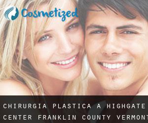 chirurgia plastica a Highgate Center (Franklin County, Vermont)