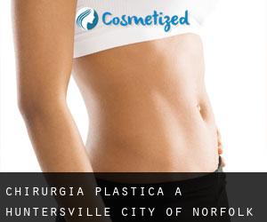 chirurgia plastica a Huntersville (City of Norfolk, Virginia)