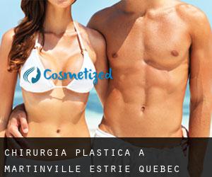 chirurgia plastica a Martinville (Estrie, Quebec)